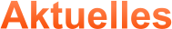 Aktuelles
